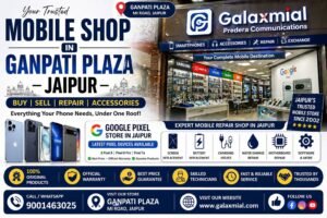 mobile shop in Ganpati Plaza Jaipur smartphones display