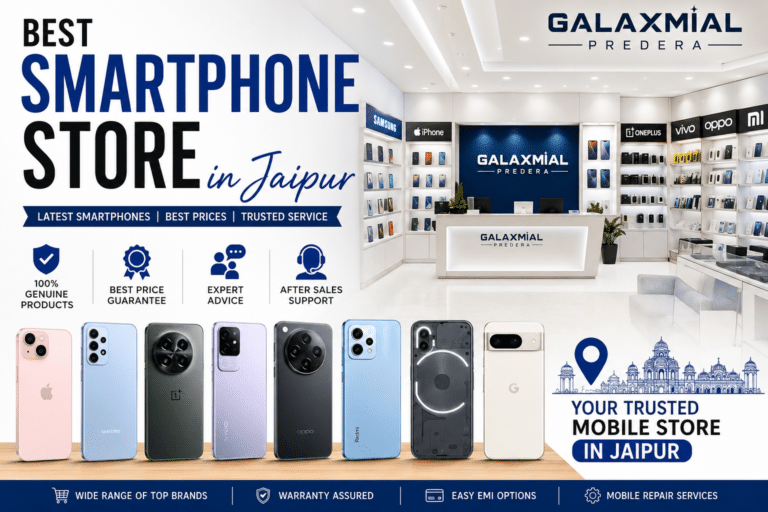 Best Smartphone Store in Jaipur | 2026 Buying Guide